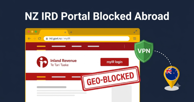 NZ IRD Portal Blocked Abroad