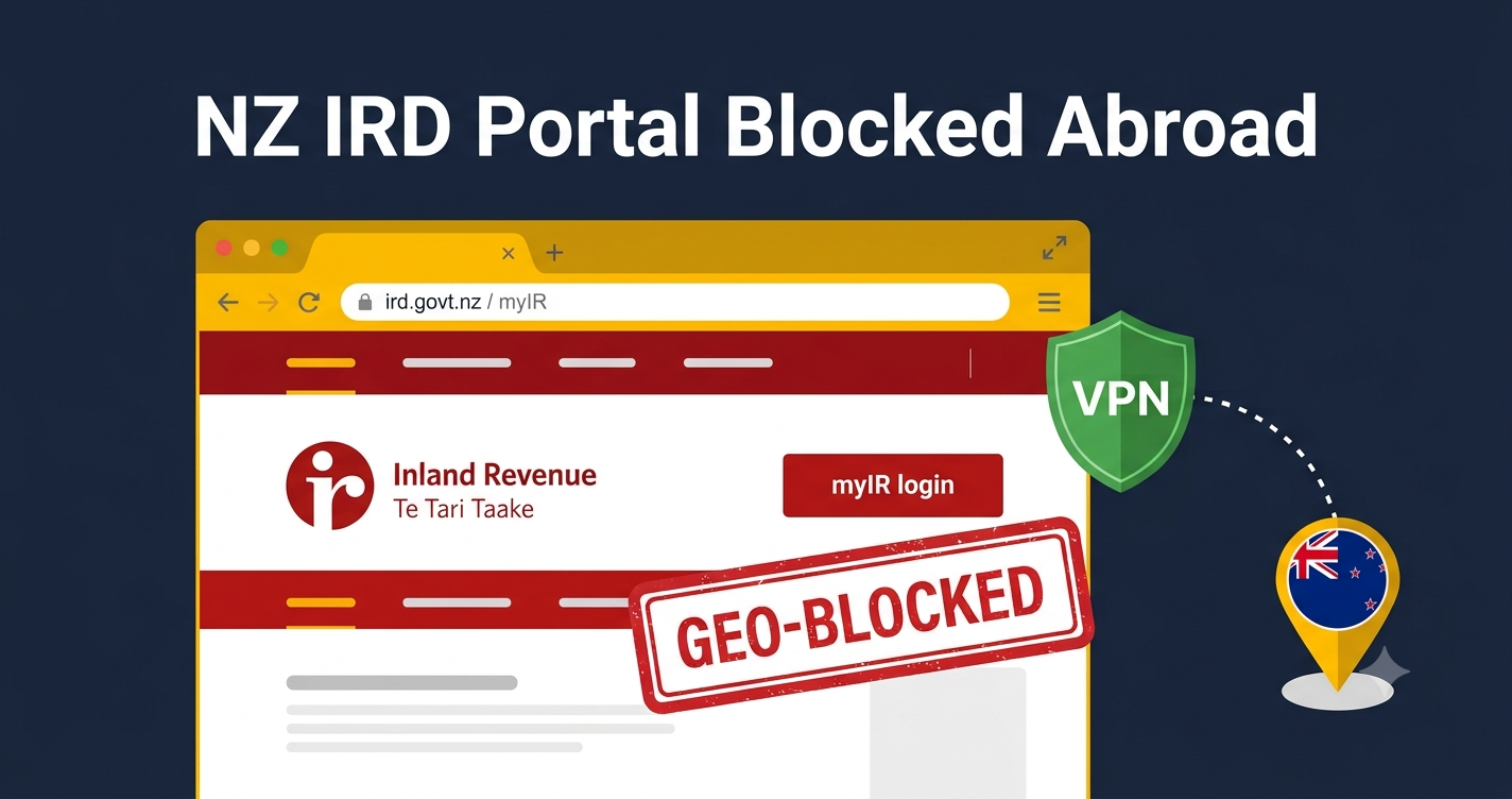 NZ IRD Portal Blocked Abroad