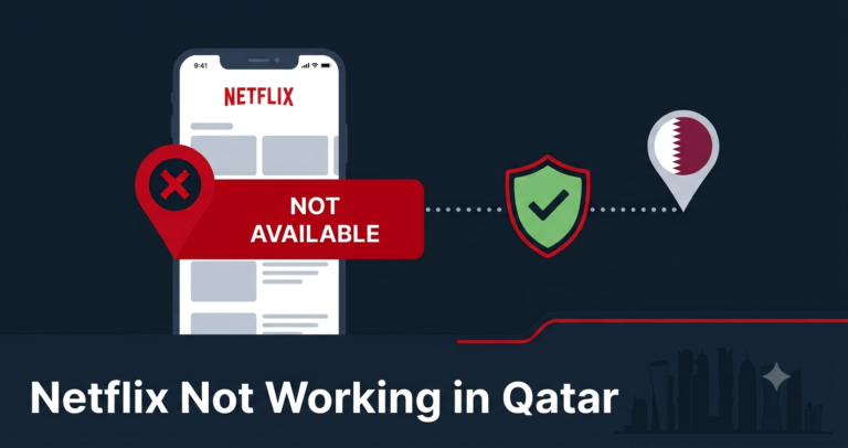 Netflix Not Working in Qatar